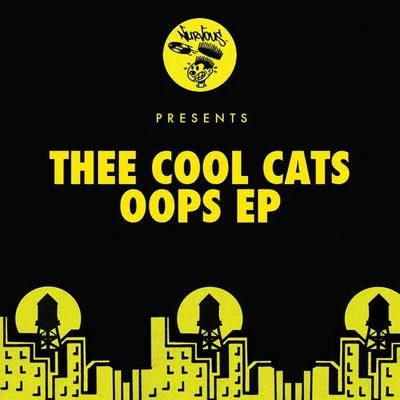 Thee Cool CatsOops EP