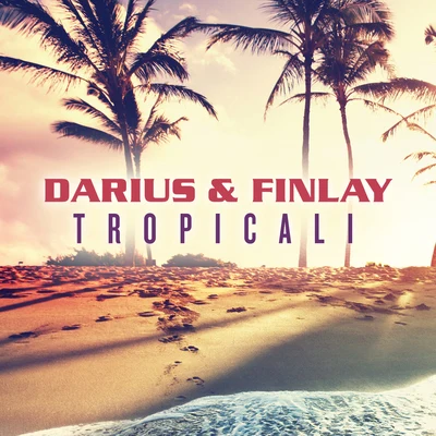 Darius X FinlayTropicali