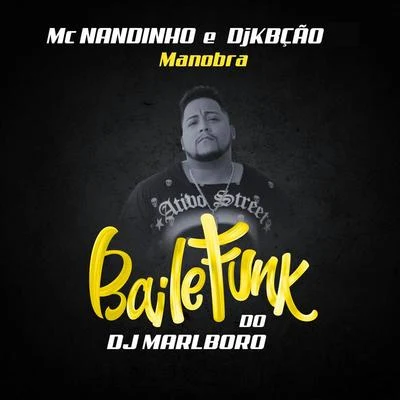 Mc NandinhoManobra