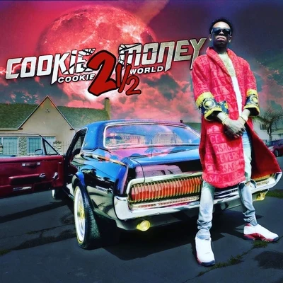 Cookie Money/Philthy RichCookie World 2.5