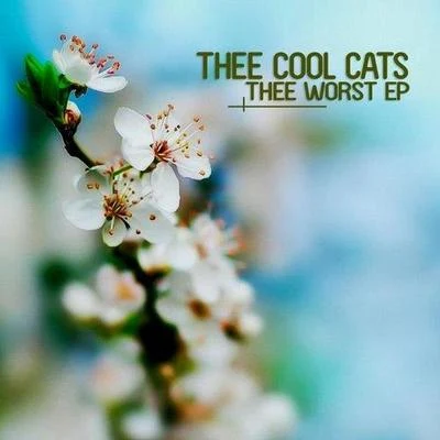 Thee Cool Cats/Jamie KThee Worst