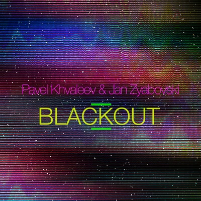 Pavel KhvaleevPARAFRAMEAbra TaylorBlackout