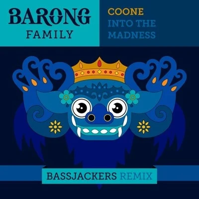 CooneInto The Madness (Bassjackers Remix)