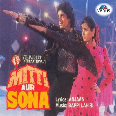 Sandeep Chowta/Bappi Lahiri/Udit Narayan, Alka Yagnik/Sudhakar Sharma/Anu Malik/Himesh Reshammiya/Quintino & BlasterjaxxMitti Aur Sona