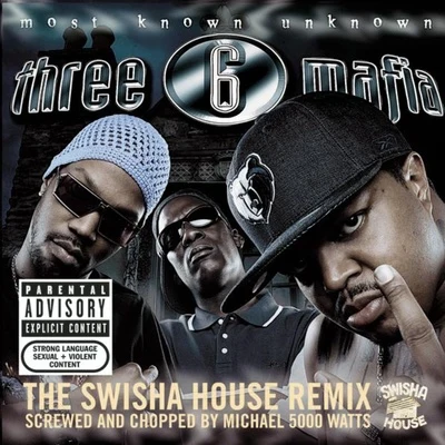 Three 6 Mafia/Project Pat/KholebeatzMost Known Unknown (Screwed and Chopped)