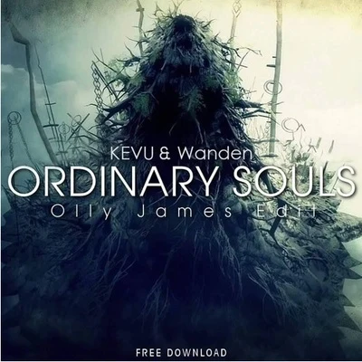 Olly James/OverusedOrdinary Souls (Olly James Edit)