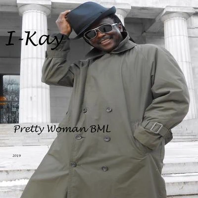 I-KayPretty Woman BML