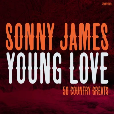 Sonny JamesAl HoffmanYoung Love - 50 Country Greats