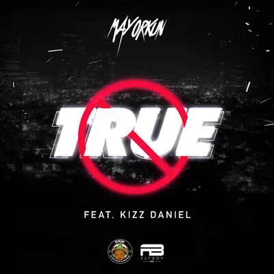 Mayorkun/Ajebutter22True (feat. Kizz Daniel)