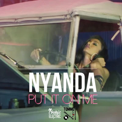 NyandaPut It On Me - Single