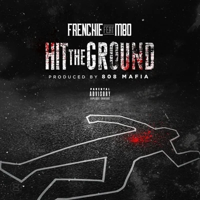 FrenchieHit the Ground (feat. M80) - Single