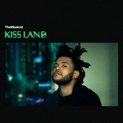 The WeekndKiss Land (Deluxe Edition)