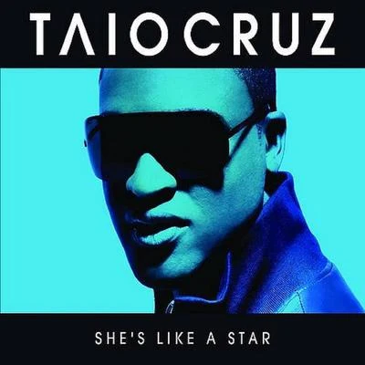 Taio CruzShe&#x27;s Like A Star (feat. K.R.)