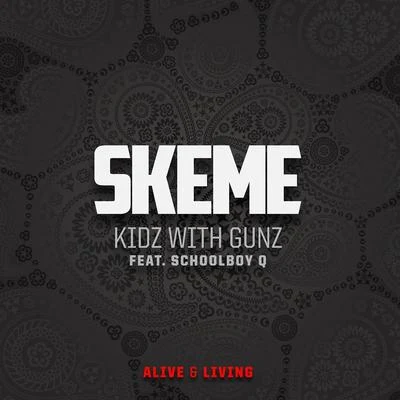 SkemeThe NeighbourhoodOG MacoKidz With Gunz - Single