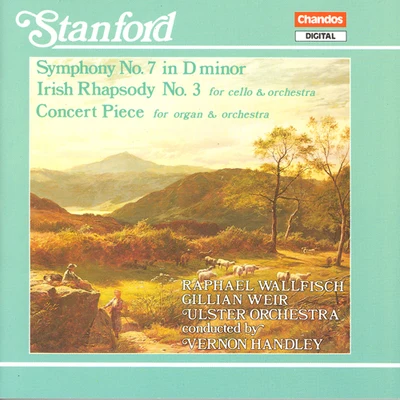 Vernon HandleySTANFORD: Symphony No. 7Irish Rhapsody No. 3Concert Piece