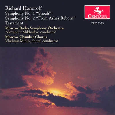 Moscow Radio Symphony Orchestra/Vladimir FedoseyevHONOROFF, R.: Symphonies Nos. 1 and 2Testament (Moscow Chamber Choir, Moscow Radio Symphony, Mikhailov)