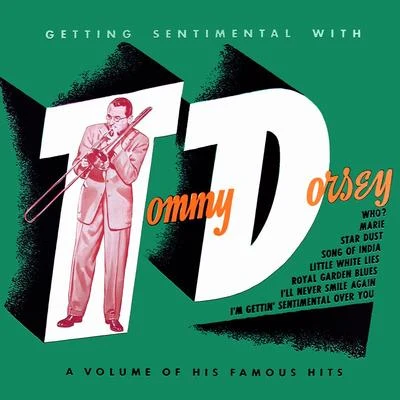 Tommy Dorsey and His OrchestraJo StaffordThe Pied PipersGetting Sentimental with Tommy Dorsey