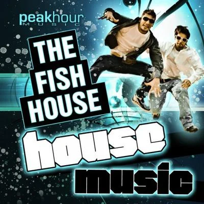 Envoy Music/The Fish HouseHouse Music