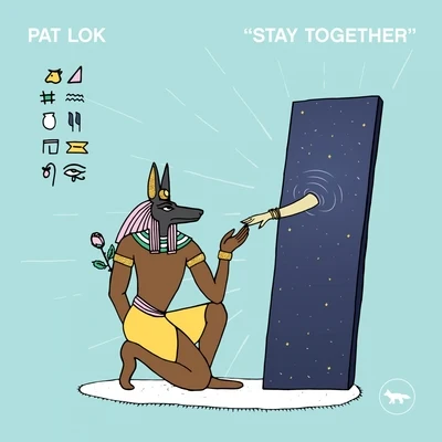 Pat Lok/DIRTY RADIOStay Together