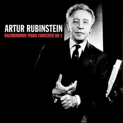 Artur Rubinstein/Henryk SzeryngRachmaninov: Piano Concerto No. 2