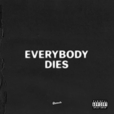 J. Cole/Bas/EARTHGANG/Spillage Village/JIDEverybody Dies