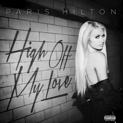 Paris HiltonHigh Off My Love