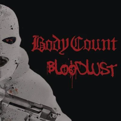 Body CountBloodlust