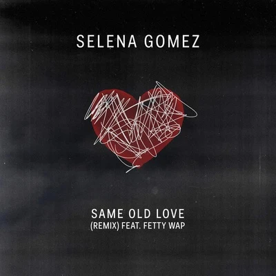 Selena Gomez/Honor Society/KSM/Mitchel Musso/Steve Rushton/Raven-Symoné/Andrew Seeley/Quintino & Blasterjaxx/Aly & AJSame Old Love Remix