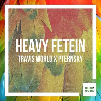 Dan Evens/Patrice Roberts/Travis WorldHeavy Fetein