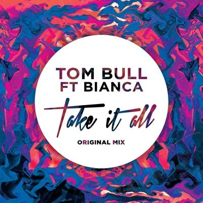 BiancaKuuroTake it All (feat. Bianca) [Remixes]