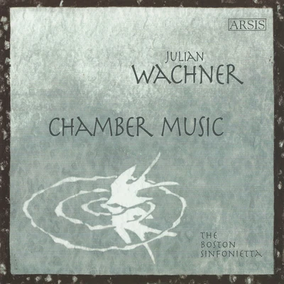 Novus NY/Rebecca Jo Loeb/Anna Schubert/The Choir of Trinity Wall Street/Julian WachnerWACHNER, J.: Chamber Music (Boston Sinfonietta, Wachner)