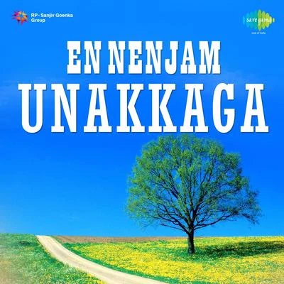 K.J. Yesudas, S. Janaki/Vani JairamEn Nenjam Unakkaga