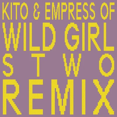 kitoFLETCHERWild Girl (Stwo Remix)