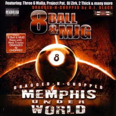 Da Mafia 6ix8Ball & MJGMemphis Underworld: Dragged-N-Chopped