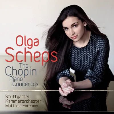 Olga SchepsChopin: Piano Concertos Nos. 1 & 2