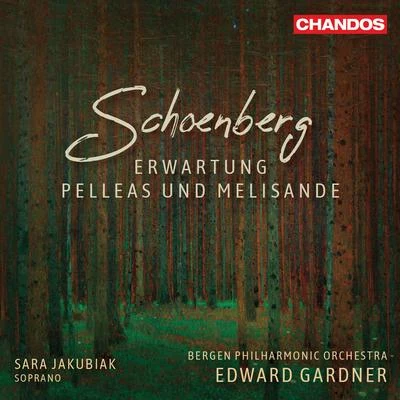 Louis Lortie/Edward Gardner/BBC Philharmonic OrchestraSchoenberg: Erwartung, Op. 17 & Pelleas und Melisande, Op. 5