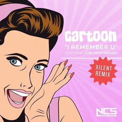 CartoonKóstjaI Remember U (Xilent Remix)