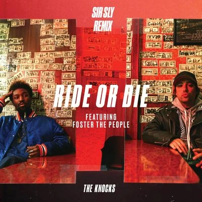 The Knocks/AbsofactoRide Or Die (Sir Sly Remix)