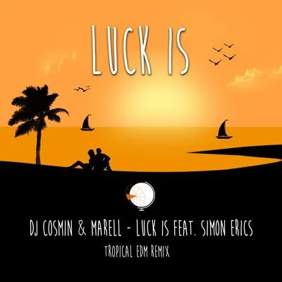 Simon EricsLuck Is (Tropical EDM Remix)