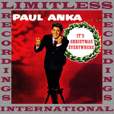 Billy Bland/Paul Anka/Ray Charles/Fats Domino/Neil Sedaka/Rosie & Originals/ventures/Mark Dinning/Pergy Faith/Brenda LeeIts Christmas Everywhere (HQ Remastered Version)