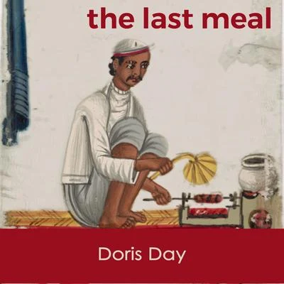 Doris DayThe last Meal