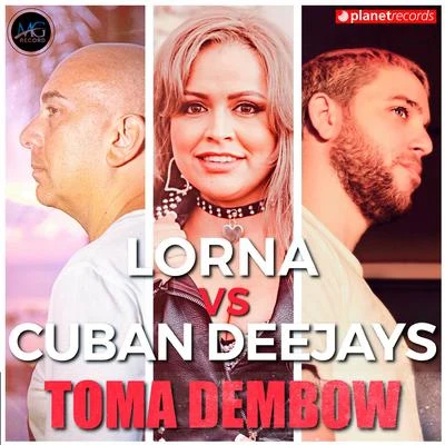 LornaToma Dembow (Lorna vs Cuban Deejays)