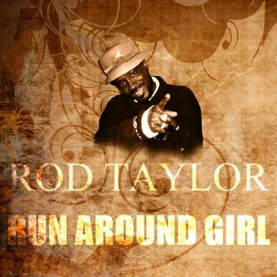 Vibronics/Rod TaylorRun Around Girl