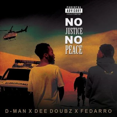 Dee DoubzNo Justice No Peace