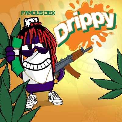 Famous Dex/Diego Money/FANVYDrippy