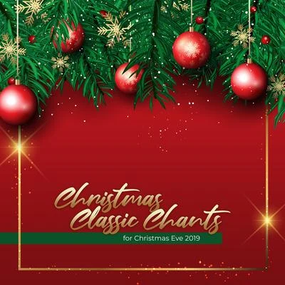 Ultimate Christmas SongsChristmas Classic Chants for Christmas Eve 2019