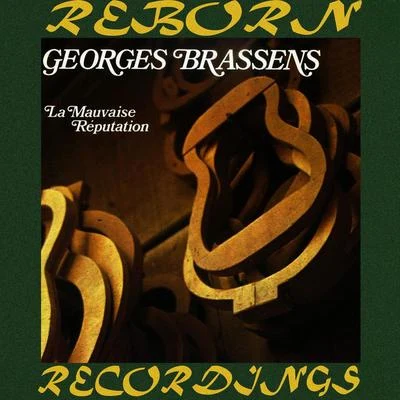 Georges Brassens/PatachouLa Mauvaise Reputation, Vol. 1 (HD Remastered)