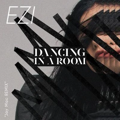 EziDaNcing in a RoOm (DJ Jay Mac Remix)