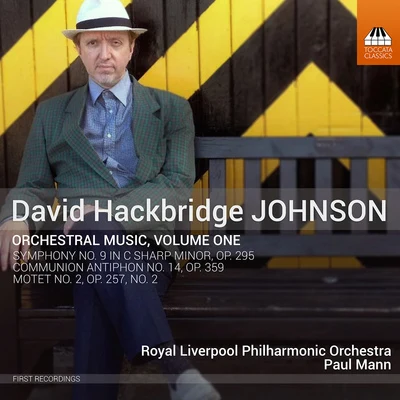 Paul MannJOHNSON, D.H.: Symphony No. 9Communion Antiphon No. 14Motet No. 2 (Orchestral Music, Vol. 1) (Royal Liverpool Philharmonic, P. Mann)