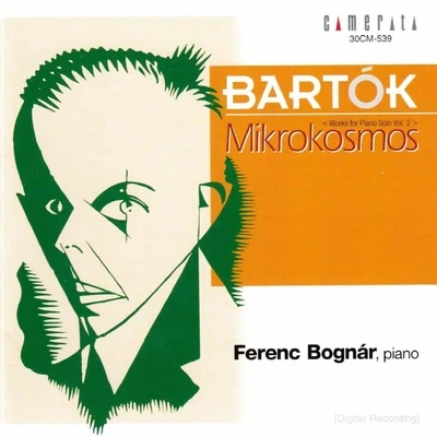 Letizia Scherrer/Ferenc Bognár/Karl LeisterBartók: Mikrokosmos (Works for Piano Solo, Vol. 2)